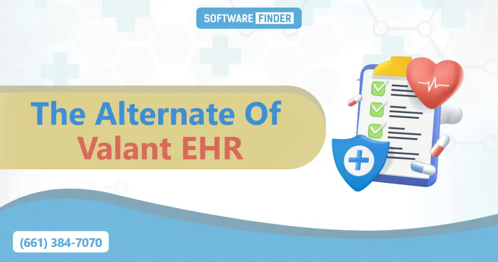 The Alternate Of Valant EHR