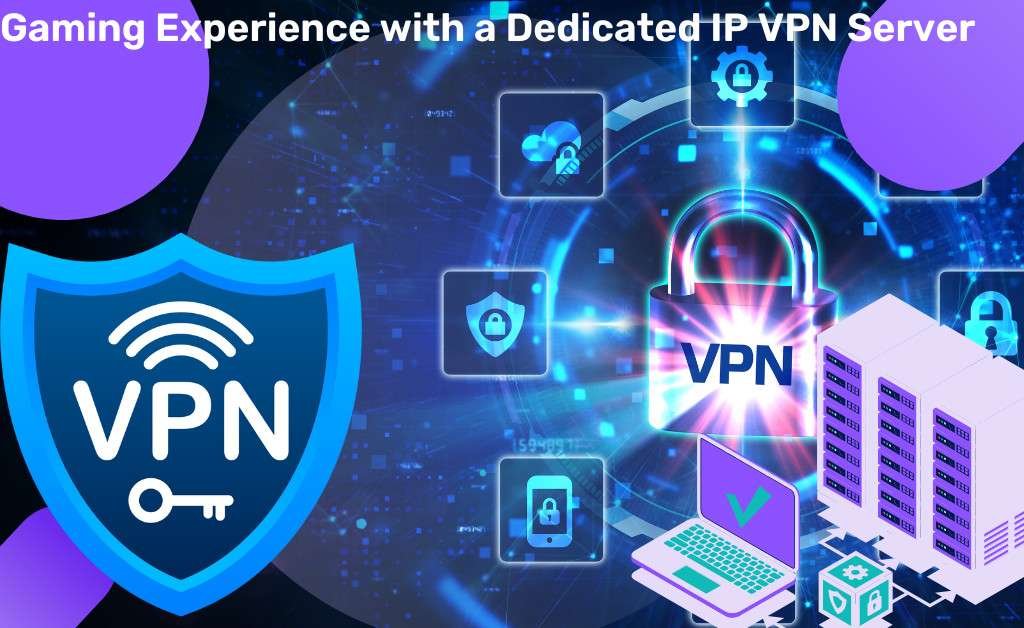 Dedicated IP VPN Server