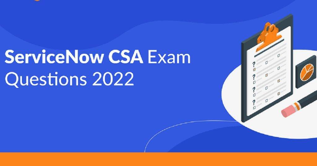 ServiceNow CSA Exam