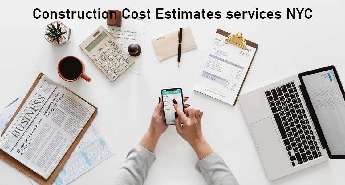 Construction Cost Estimates services NYC