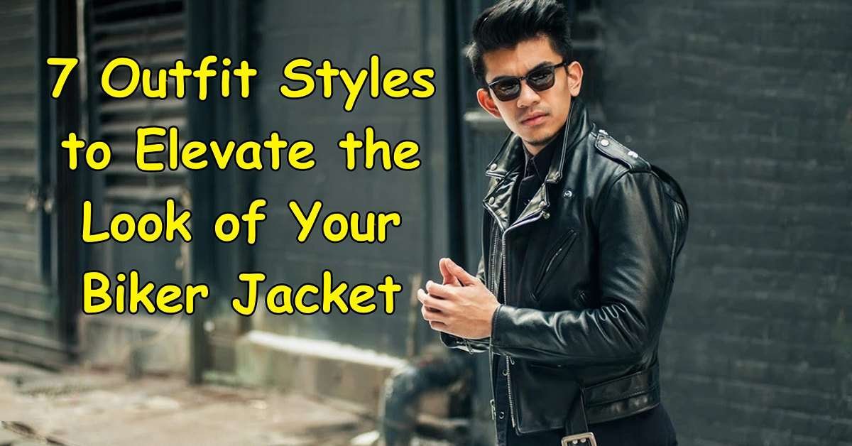 7 Outfit Styles To Elevate The Look Of Your Biker Jacket - Business Hub ...
