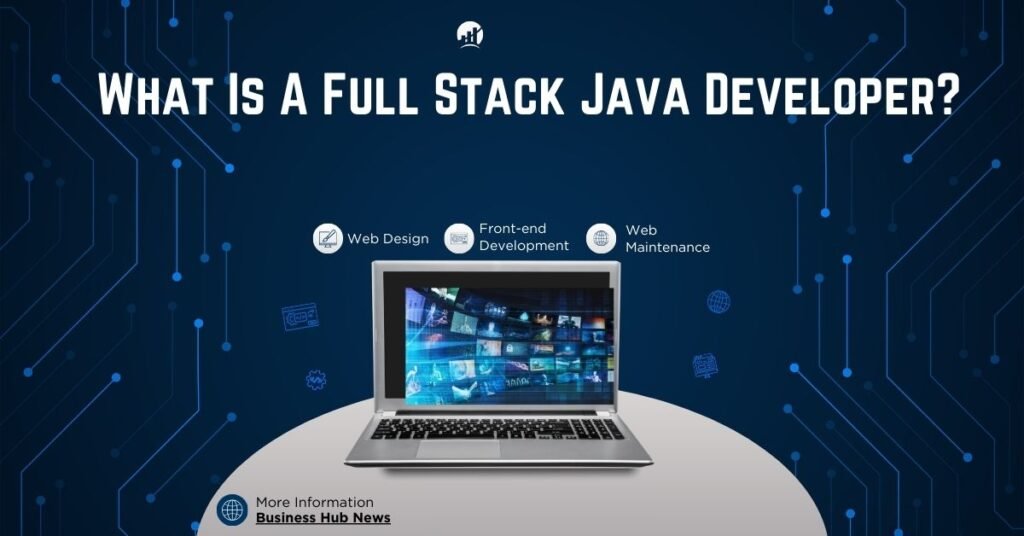 What Is A Full Stack Java Developer