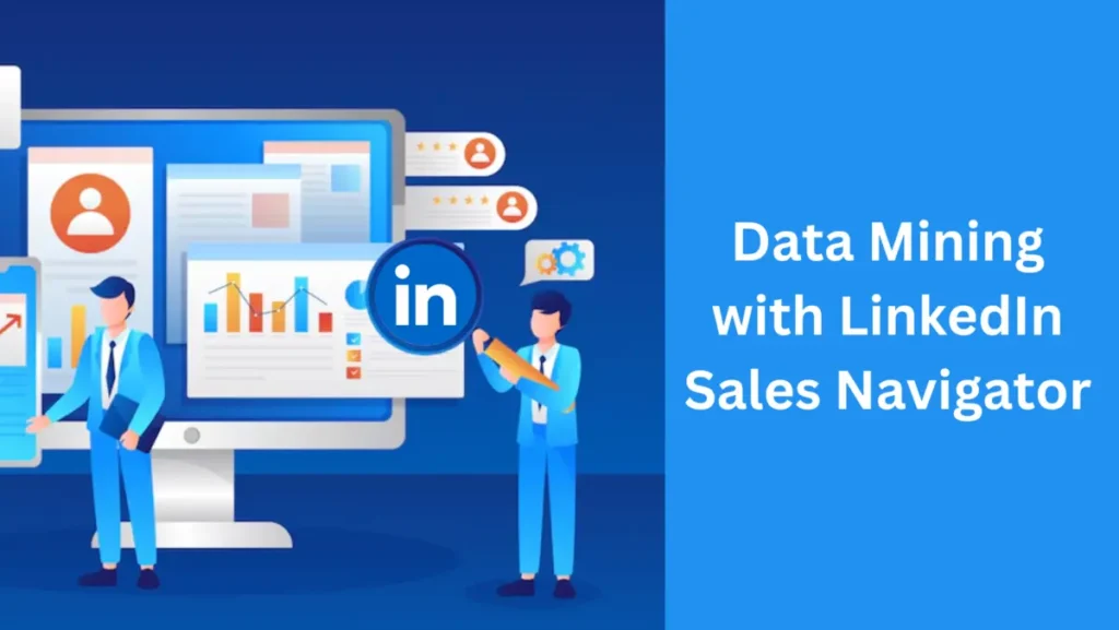 Data Mining with LinkedIn Sales Navigator